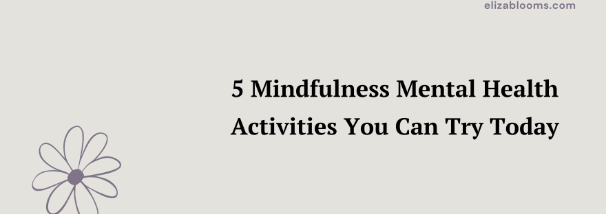 mental health activities mindfulness
